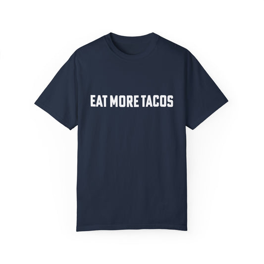 Eat More Tacos T-shirt